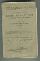 kniha Technický průvodce pro inženýry a stavitele. Sešit čtrnáctý, - Elektrotechnika., Česká matice technická 1934