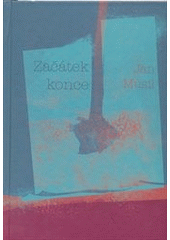 kniha Začátek konce [román : (variace sci-fi o nápravě věcí lidských)], Tribun EU 2012