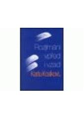 kniha Rozjímání vpřed i vzad Karlu Kosíkovi k pětasedmdesátinám, Filosofia 2001