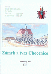 kniha Zámek a tvrz v Chocenicích, České hrady 2002