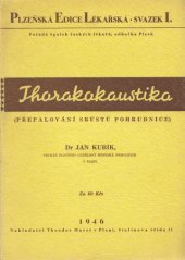 kniha Thorakokaustika (Přepalování srůstu pohrudnice), Theodor Mareš 1946