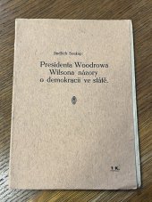 kniha Presidenta Woodrowa Wilsona názory o demokracii ve státě, Společná knihtiskárna 1918