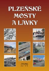 kniha Plzeňské mosty a lávky, Starý most 2014