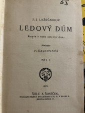 kniha Ledový dům román z doby carevny Anny, Šolc a Šimáček 1925