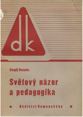 kniha Světový názor a pedagogika Studie k problému autonomie, Dědictví Komenského 1937