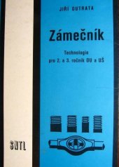 kniha Zámečník Technologie pro 2. a 3. roč. odb. učilišť a učňovských škol, SNTL 1984