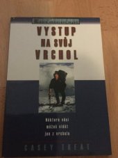 kniha Vystup na svůj vrchol některé věci můžeš vidět jen z vrcholu, M.I.S. 2003