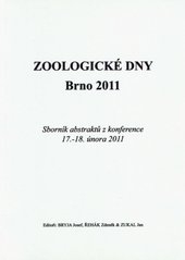 kniha Zoologické dny Brno 2011 sborník abstraktů z konference 17.-18. února 2011, Ústav biologie obratlovců AV ČR 2011