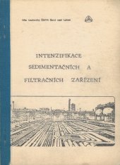 kniha Intenzifikace sedimentačních a filtračních zařízení [Sborník], Dům techniky ČSVTS 1984