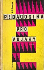 kniha Pedagogika pro vojáky stati o teorii a praxi výchovy a výcviku vojáků, Naše vojsko 1962