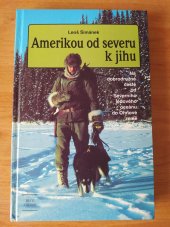 kniha Amerikou od severu k jihu na dobrodružné cestě od Severního ledového oceánu do Ohňové země, Action-Press 2000