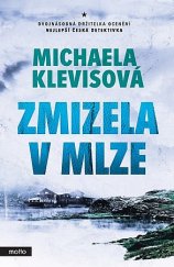 kniha Zmizela v mlze, Motto 2017