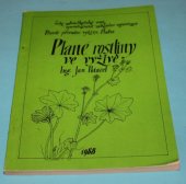 kniha Plané rostliny ve výživě, Český zahrádkářský svaz, specializovaná základní organizace Přátelé přírodní výživy 1988