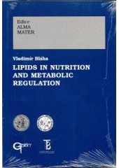 kniha Lipids in nutrition and metabolic regulation, Galén 2002