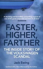 kniha Faster, Higher, Farther The inside story of the Volskwagen scandal, Penguin Random House 2017