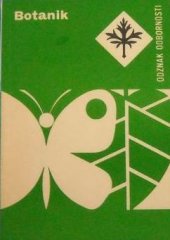 kniha Odznak odbornosti Botanik rady a návody k plnění a získání odznaku odbornosti Botanik, Mladá fronta 1984