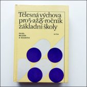 kniha Tělesná výchova pro 5. až 8. ročník základní školy, SPN 1980