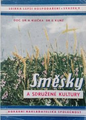 kniha Směsky a sdružené kultury, Agrární nakladatelská společnost 1943