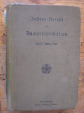 kniha Jahres-bericht Über Die Untersuchungen Und Fortschritte Auf Dem Gesamtgebiete Der Zuckerfabrikation 1897, Braunschweig  1878