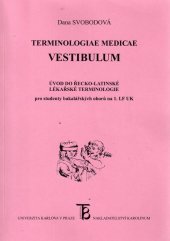 kniha Terminologiae medicae vestibulum úvod do řecko-latinské lékařské terminologie, Karolinum  1999