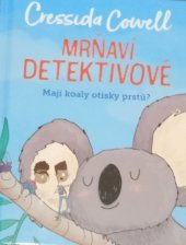 kniha Mrňaví detektivové Mají koaly otisky prstů?, Hodder Children's Books 2021