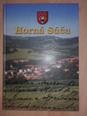 kniha Horná Súča monografie obce, FOMI 2014