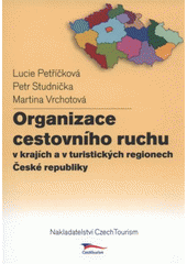 kniha Organizace cestovního ruchu v krajích a v turistických regionech České republiky, CzechTourism 2012