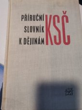 kniha Příruční slovník k dějinám KSČ. Sv. 2, - P-Z, Nakladatelství politické literatury 1964