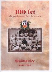 kniha 100 let hasičů v Radvanicích, Obec Radvanice 2006