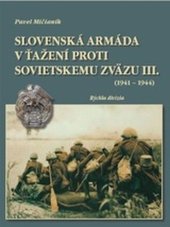 kniha Slovenská armáda v ťažení proti Sovietskemu zväzu III. (1941 - 1944), Dali-BB 2009