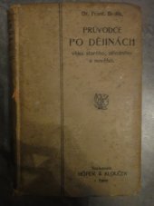 kniha Průvodce po dějinách věku starého, středního a nového, Höfer a Klouček 1902