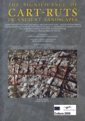 kniha The significance of CART - RUTS in anicent landscapes, Midsea books 2007