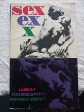 kniha Sex - Láska? Manželství? Rodina? Děti?, Novinář 1969