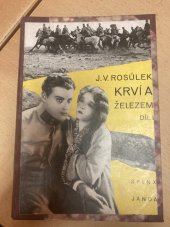 kniha Krví a železem Díl 1 román., Sfinx 1930