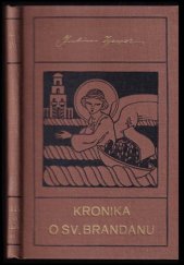 kniha Kronika o svatém Brandanu báseň, Česká grafická Unie 1929