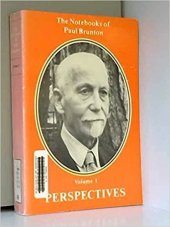 kniha The Notebooks of Paul Brunton Volume 1: Perspectives [Anglická verze knihy "Zápisky Paula Bruntona sv. 1. - Perspektivy"], Larson 1985