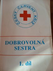 kniha Dobrovolná sestra 1. díl, Český červený kříž prostřednictvím agentury ESPRIT 1993