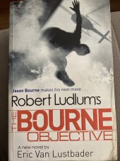 kniha The Bourne Objective (Jason Bourne #8), Orion Books 2011