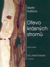 kniha Dřevo krásných stromů, Ivo Železný 1998