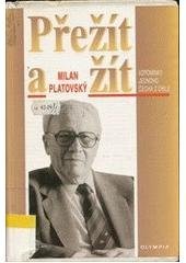 kniha Přežít a žít vzpomínky jednoho Čecha z Chile, Olympia 1999