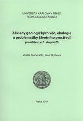 kniha Základy geologických věd, ekologie a problematiky životního prostředí pro učitelství 1. stupně ZŠ, Univerzita Karlova, Pedagogická fakulta 2010