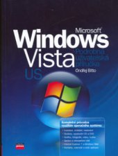 kniha Microsoft Windows Vista US podrobná uživatelská příručka, CPress 2006