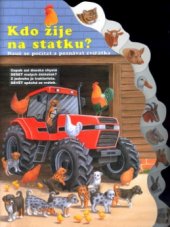 kniha Kdo žije na statku? nauč se počítat a poznávat zvířátka, Svojtka & Co. 2004