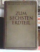 kniha Zum sechsten Erdteil, Ullstein 1922