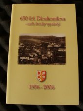 kniha 650 let Dlouhomilova aneb kroniky vyprávějí 1356-2006, Obec Dlouhomilov 2006