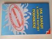 kniha Jak zahájit a úspěšně rozvíjet podnikání  Tajemství vyšších zisků , Ajfa a Avis 1994