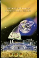 kniha Stručný průvodce k porozumění islámu, Islámská nadace 2009