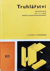 kniha Truhlářství Konstrukce pro 1. a 2. roč. stř. prům. škol dřevařských, SNTL 1975