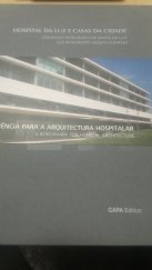 kniha Hospital dá luz e casaz dá cidade Kniha pro architekty nemocnic, CAPA 2011