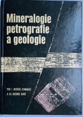 kniha Mineralogie petrografie a geologie pro I. ročník gymnasií a III. ročník SVVŠ, Státní Pedagogické Nakladatelství Praha 1969